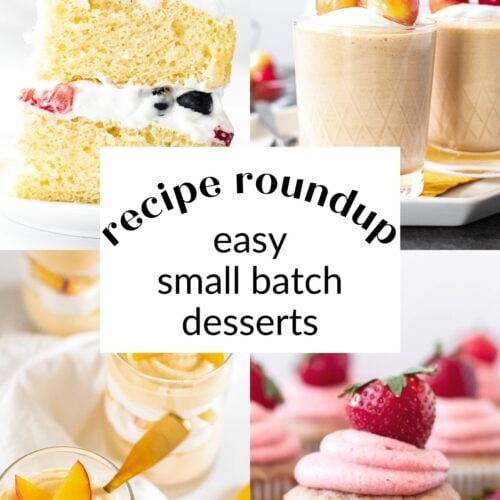 Collage of easy small batch desserts