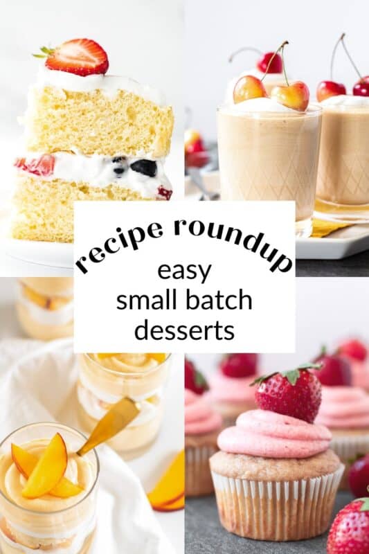 Collage of easy small batch desserts