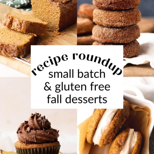Gluten free and small batch desserts roundup collage.